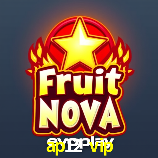 ap12 vip: Seu Cassino Premiado com Pagamentos Rápidos