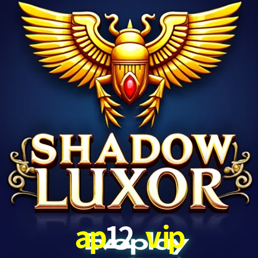 ap12 vip: Jogos de Caça-Níqueis-Altas Recompensas, Roleta-Velocidade, Blackjack-Desafios Máximos